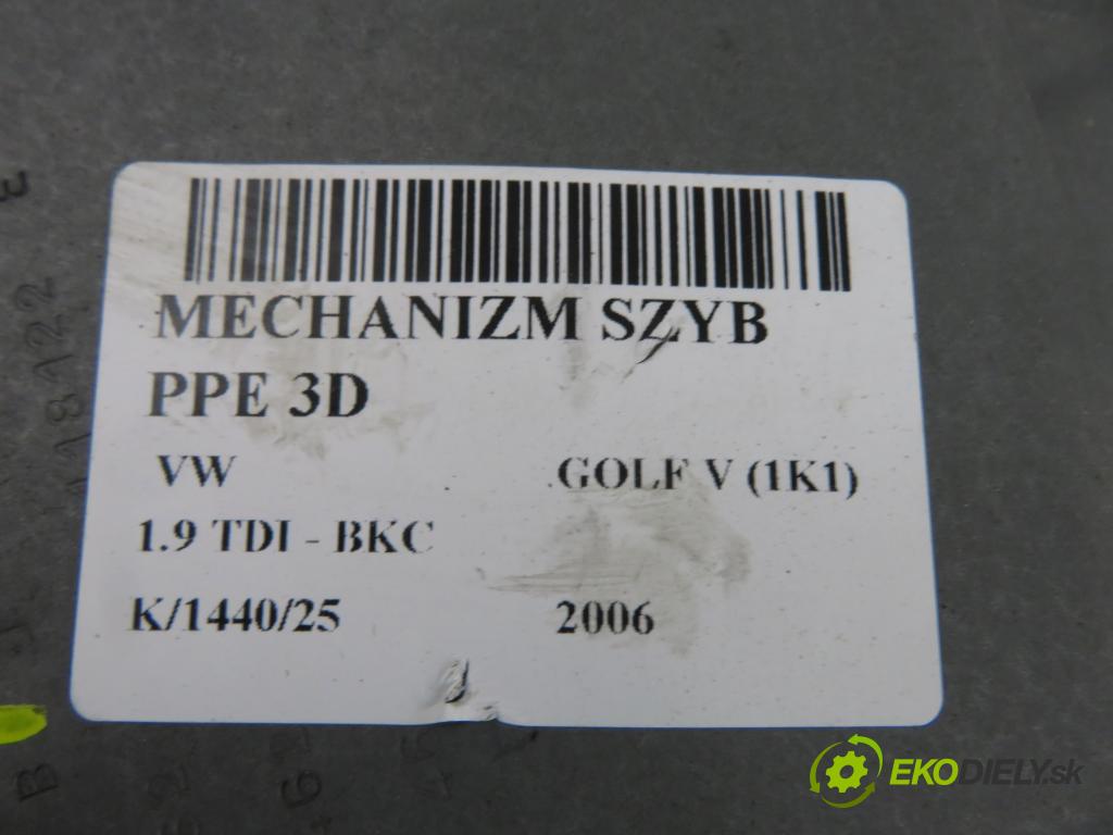 VW GOLF V (1K1) HB 2006 77,00 1.9 TDI PD 105 - BKC 1896,00 mechanismus oken PPE 3D 1K0955792G ; 1K0955702K ; 4K3837462B