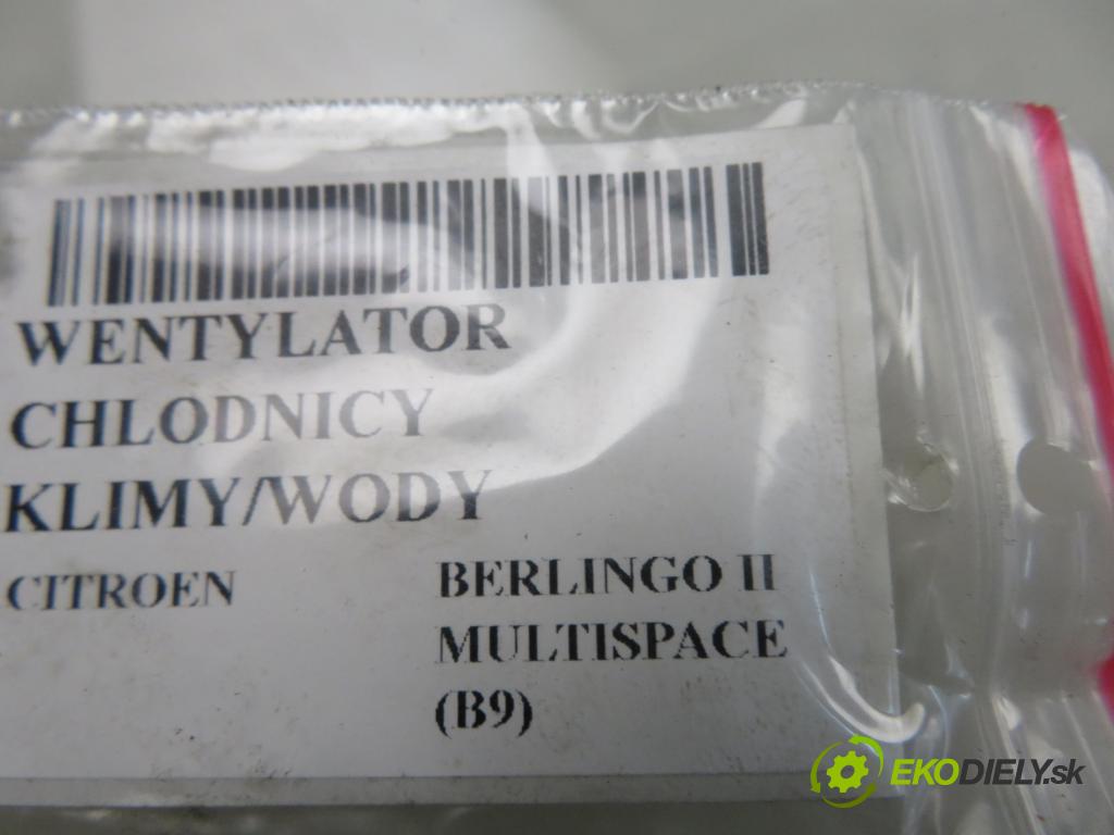 CITROEN BERLINGO MULTISPACE (B9) KOMBIVAN 2009 66,00 1.6 HDi 90 - 9HX (DV6ATED4) 1560,00 ventilátor chladič PODNEBÍ / VODA 1049874716T