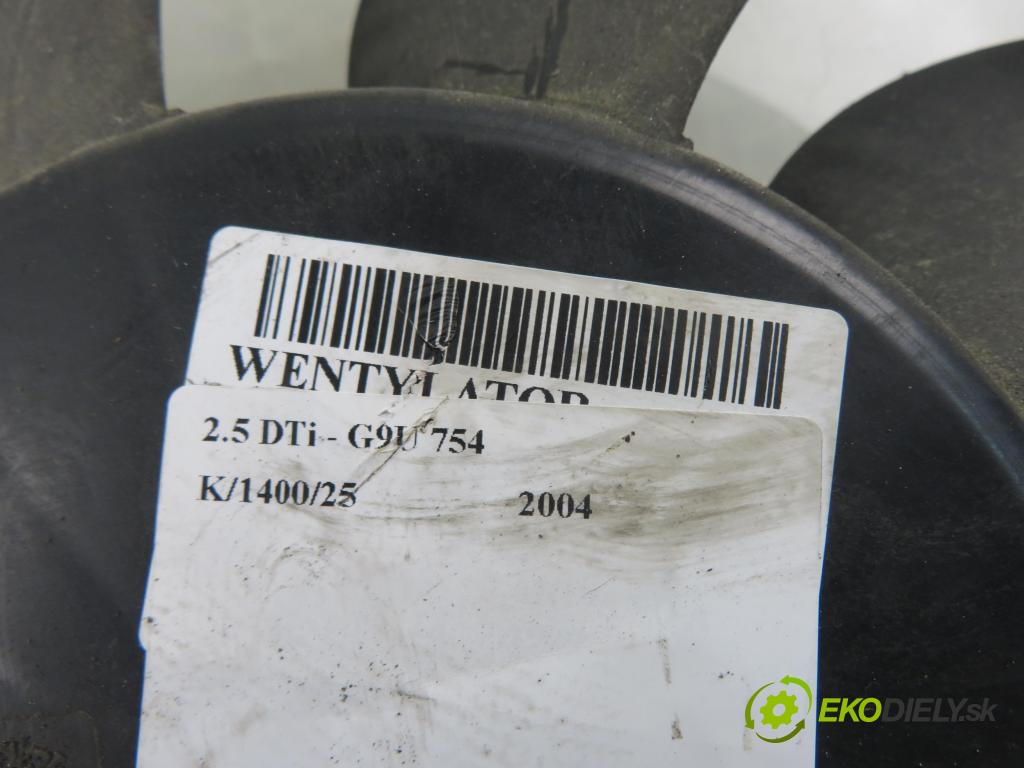 OPEL MOVANO Furgon (X70) FURGON 2004 0,00 2.5 DTi - G9U 754 2464,00 ventilátor chladič PODNEBÍ / VODA FC1046873567Z