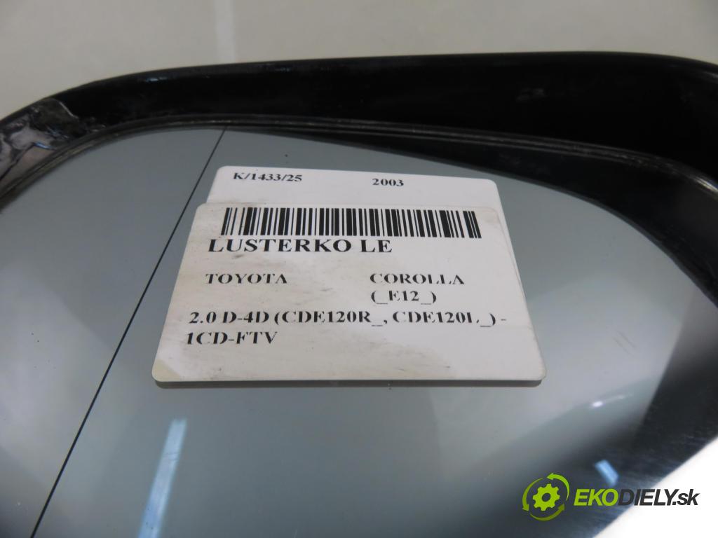 TOYOTA COROLLA (_E12_) HB 2003 85,00 2.0 D-4D 116 (CDE120R_, CDE120L_) - 1CD-FTV 1995,00 zpětné zrcátko LE