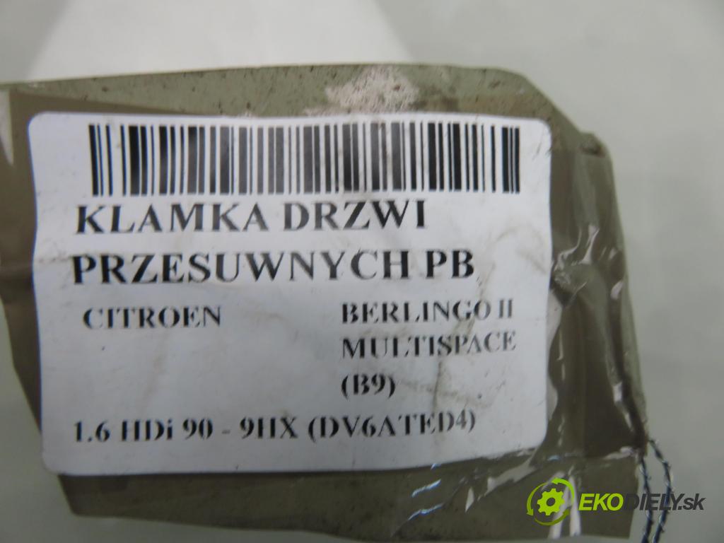 CITROEN BERLINGO MULTISPACE (B9) KOMBIVAN 2009 66,00 1.6 HDi 90 - 9HX (DV6ATED4) 1560,00 klika dveře posúvne PB 9680503580