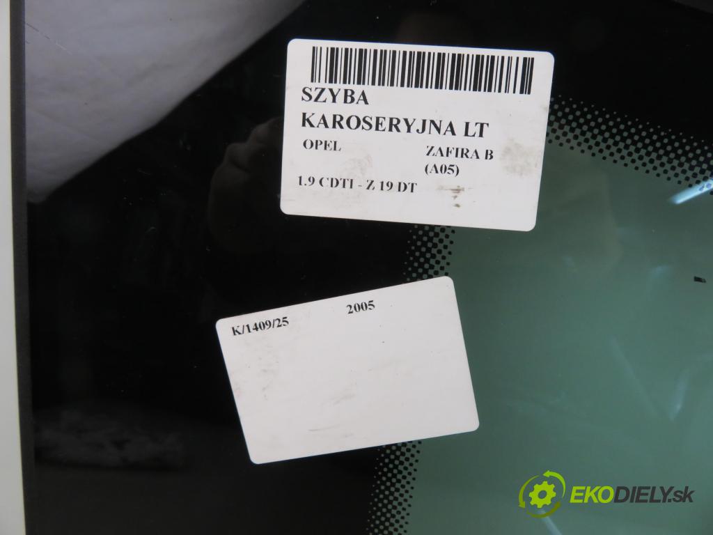 OPEL ZAFIRA B (A05) MINIVAN 2005 88,00 1.9 CDTI 8V 120 - Z 19 DT 1910,00 okno dveří LT