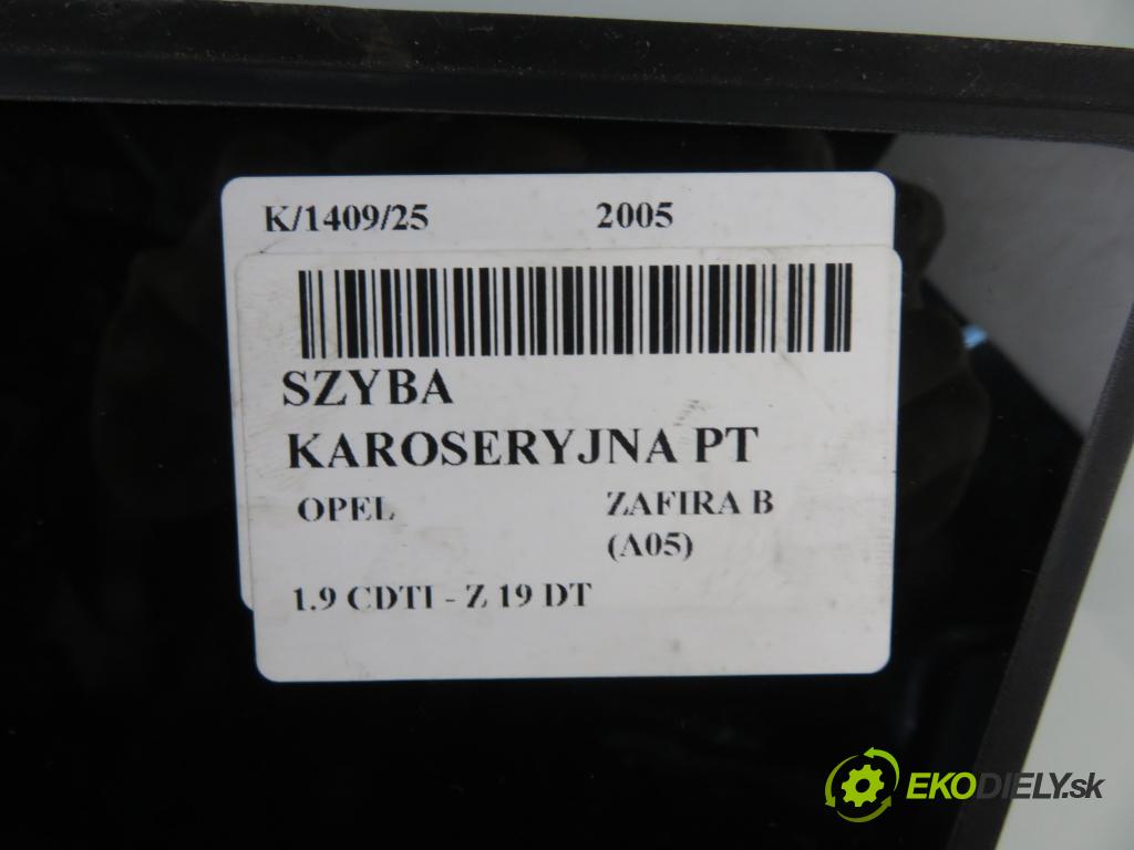 OPEL ZAFIRA B (A05) MINIVAN 2005 88,00 1.9 CDTI 8V 120 - Z 19 DT 1910,00 okno dveří PT