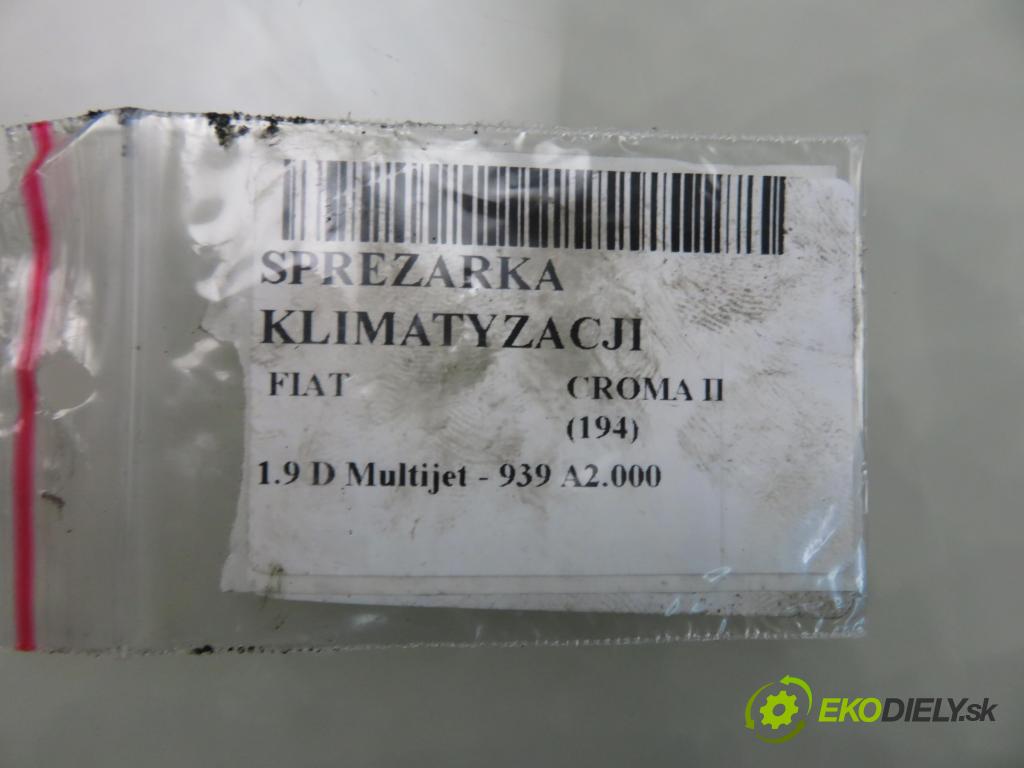 FIAT CROMA (194_) KOMBI 2006 110,00 1.9 D Multijet 150 - 939 A2.000 1910,00 KOMPRESOR: klimatizácie 1135324 (Kompresor klimatizácie)