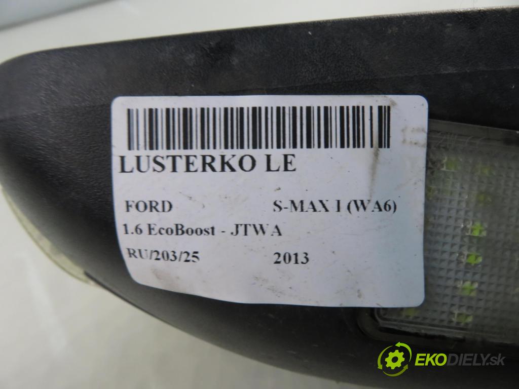 FORD S-MAX (WA6) MINIVAN 2013 118,00 1.6 EcoBoost - JTWA 1596,00 zpětné zrcátko LE
