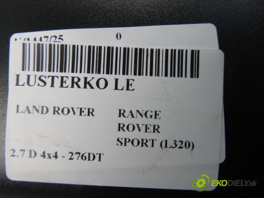 LAND ROVER RANGE ROVER SPORT (L320) SUV 2007 140,00 2.7 TDV6 4x4 190 - 276DT (PSA) 2720,00 zpětné zrcátko LE