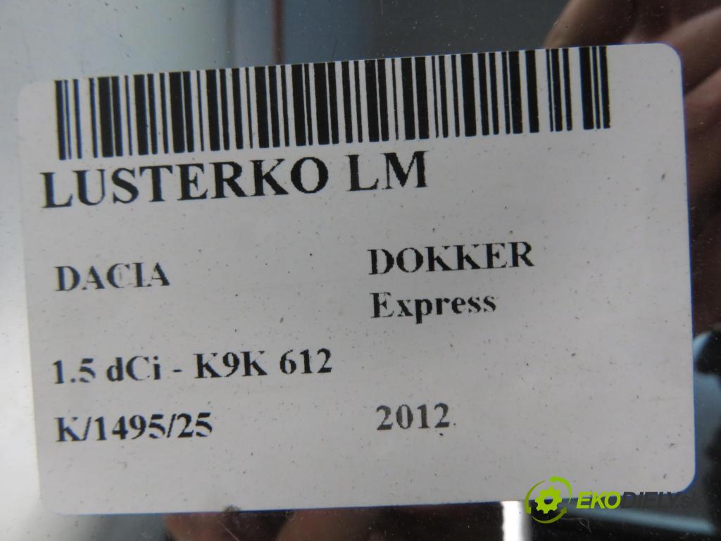 DACIA DOKKER Express FURGON 2012 0,00 1.5 dCi - K9K 612 1461,00 zpětné zrcátko