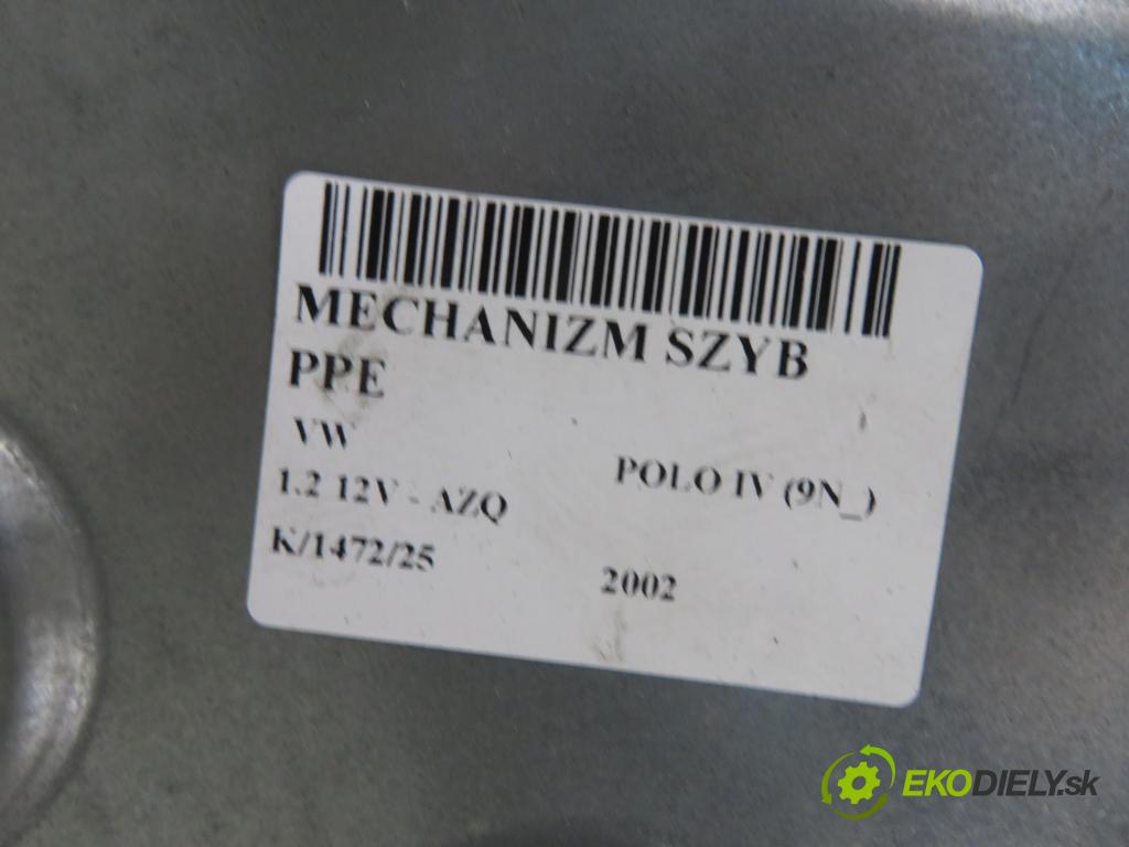 VW POLO (9N_) HB 2002 47,00 1.2 12V 64 - AZQ 1198,00 mechanismus oken PPE 6Q2959801A ; 6Q4837756