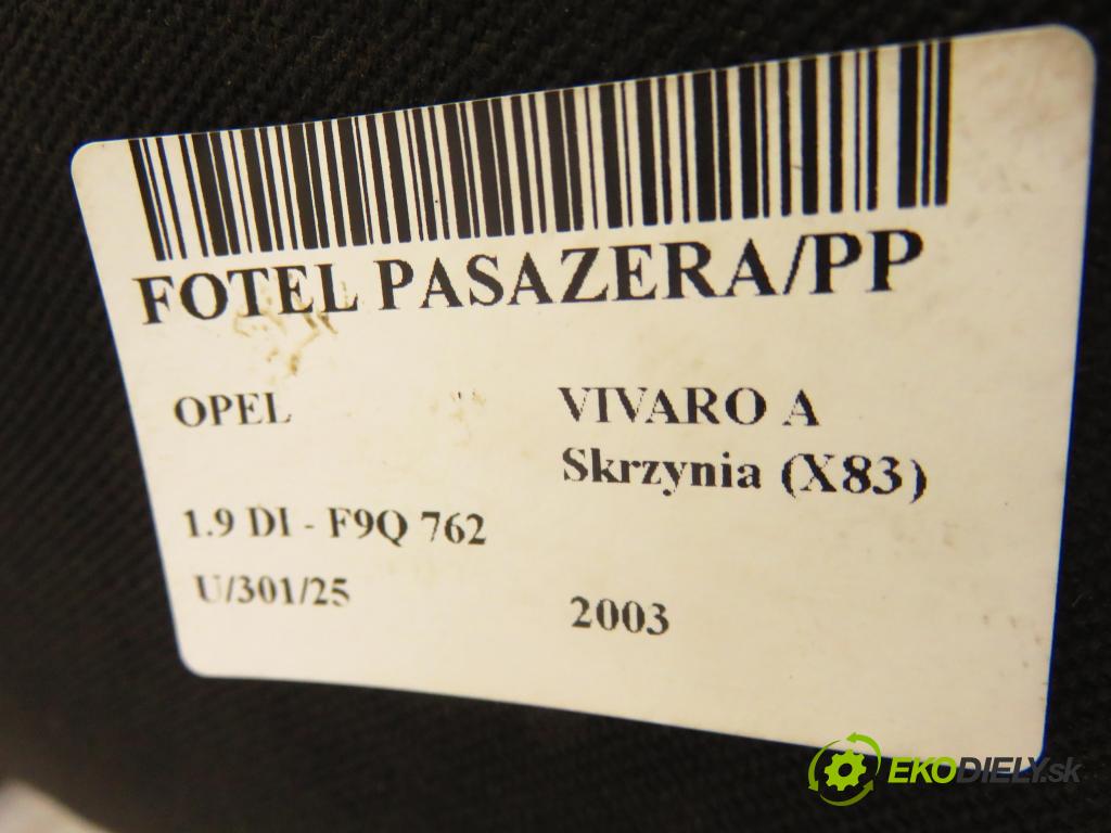 OPEL VIVARO A Skrzynia (X83) FURGON 2003 60,00 1.9 DI 80 - F9Q 762 1870,00 sedadlo CESTUJÍCÍ/PP
