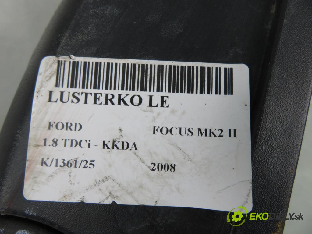 FORD FOCUS II (DA_, HCP) HB 2008 85,00 1.8 TDCi 115 - KKDA 1753,00 zpětné zrcátko LE