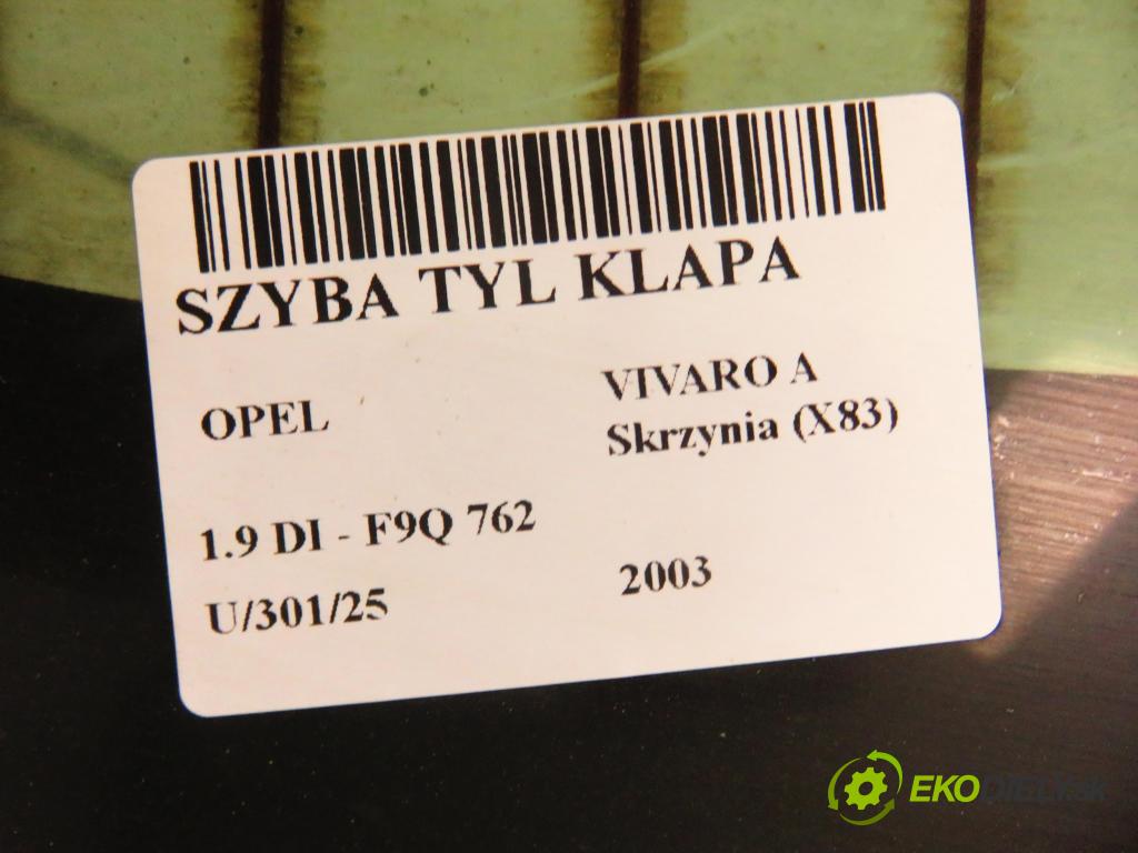 OPEL VIVARO A Skrzynia (X83) FURGON 2003 60,00 1.9 DI 80 - F9Q 762 1870,00 okno ZADNÍ: kapota