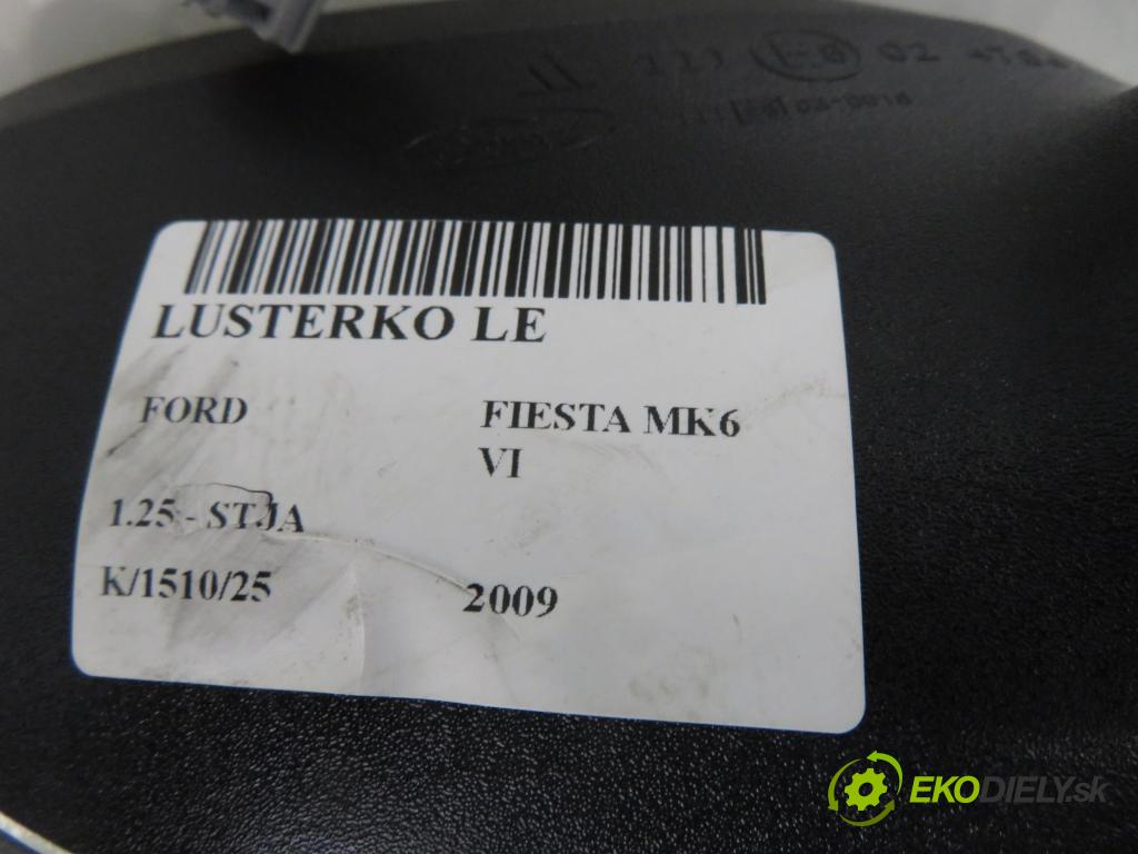 FORD FIESTA VI (CB1,CCN) HB 2009 44,00 1.25 - STJA 1242,00 zpětné zrcátko LE