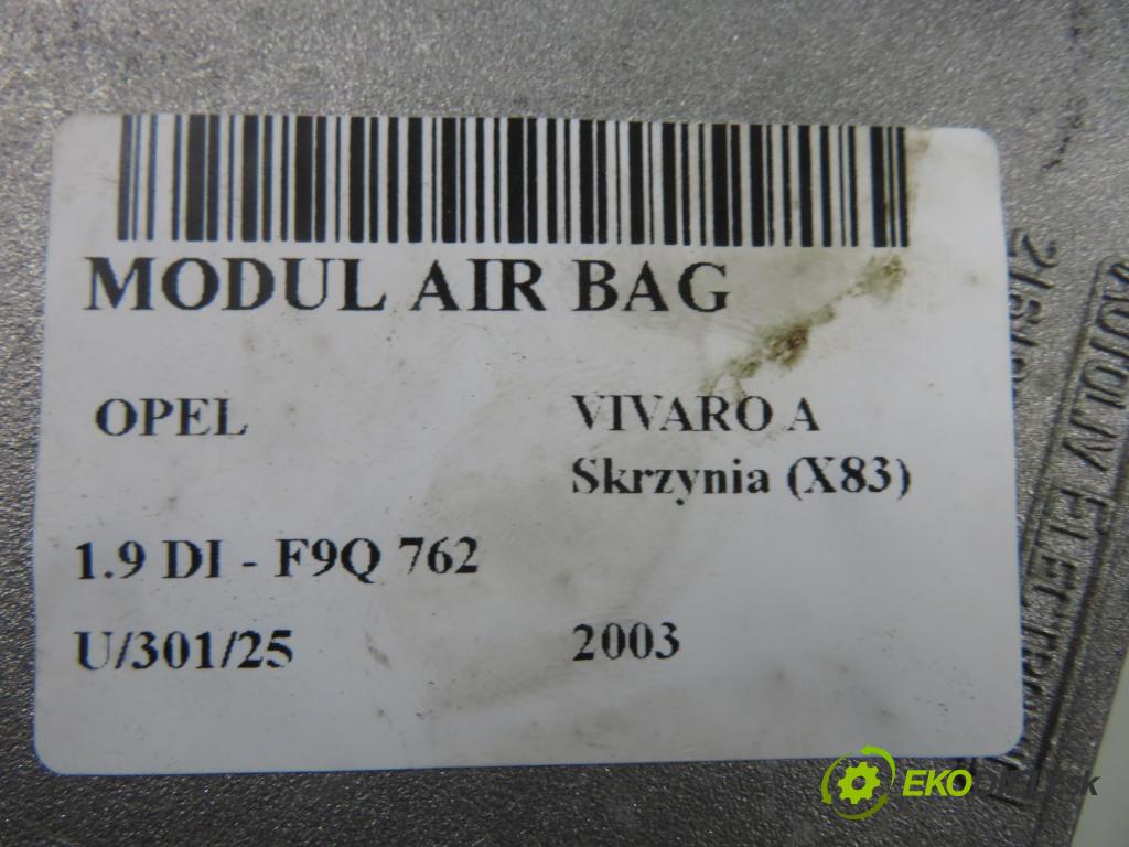 OPEL VIVARO A Skrzynia (X83) FURGON 2003 60,00 1.9 DI 80 - F9Q 762 1870,00 MODUL air BAG 93851701 ; 8200272534 ; 602869100