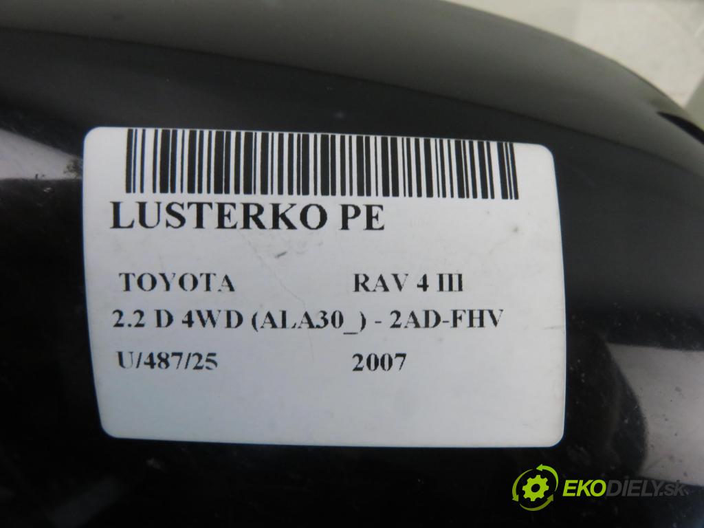 TOYOTA RAV 4 III (_A3_) SUV 2007 130,00 2.2 D 4WD 177 - 2AD-FHV 2231,00 Spätné zrkadlo 