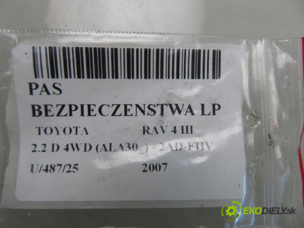 TOYOTA RAV 4 III (_A3_) SUV 2007 130,00 2.2 D 4WD 177 - 2AD-FHV 2231,00 Držiak bezpečnostný LP 7Q2340P
