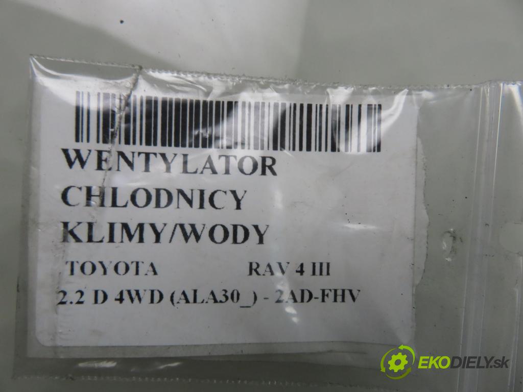 TOYOTA RAV 4 III (_A3_) SUV 2007 130,00 2.2 D 4WD 177 - 2AD-FHV 2231,00 Ventilátor chladič klíma/voda 4227501372