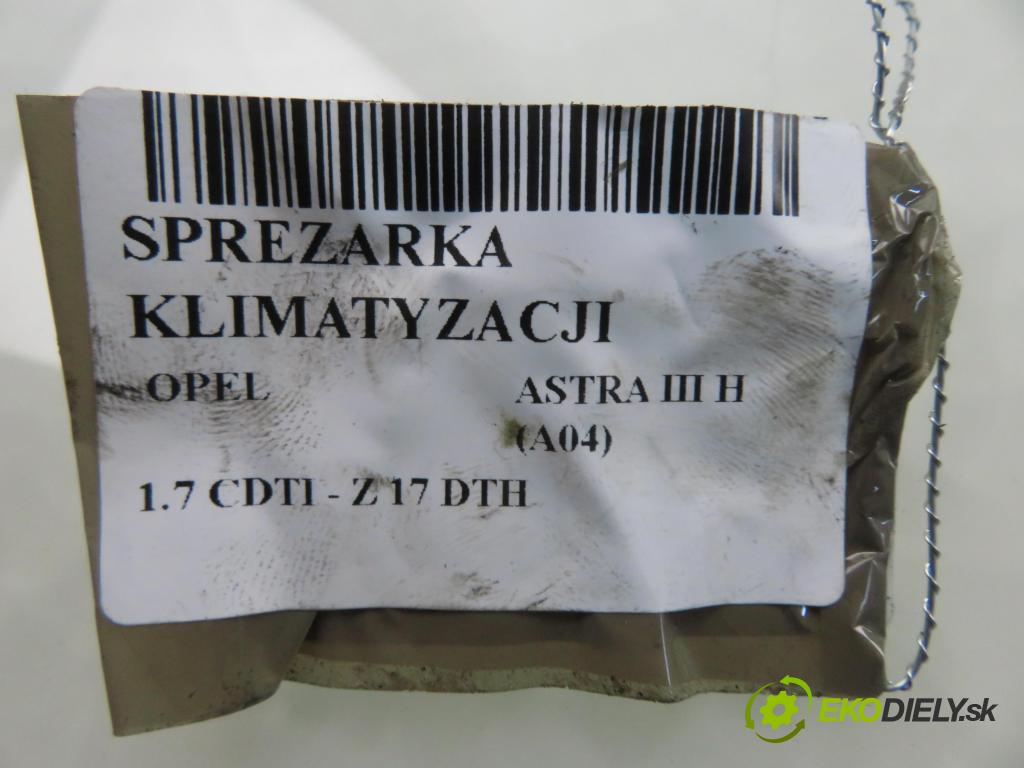 OPEL ASTRA H (A04) HB 2007 74,00 1.7 CDTI 100 - Z 17 DTH 1686,00 KOMPRESOR: klimatizácie 13124751 (Kompresor klimatizácie)