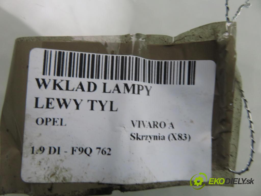 OPEL VIVARO A Skrzynia (X83) FURGON 2003 60,00 1.9 DI 80 - F9Q 762 1870,00 vložka svetla ľavy zadné 