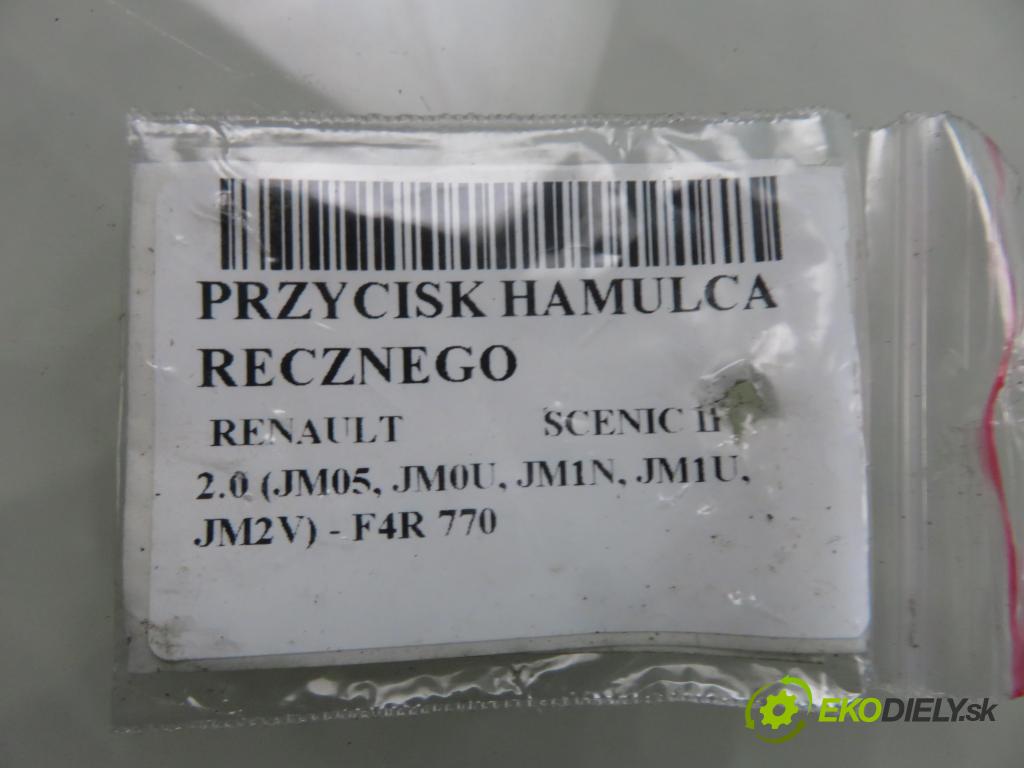 RENAULT SCENIC II (JM0/1_) MINIVAN 2004 99,00 2.0 135 - F4R 770 1998,00 vypínač brzdy MANUÁLNY: 8200243681