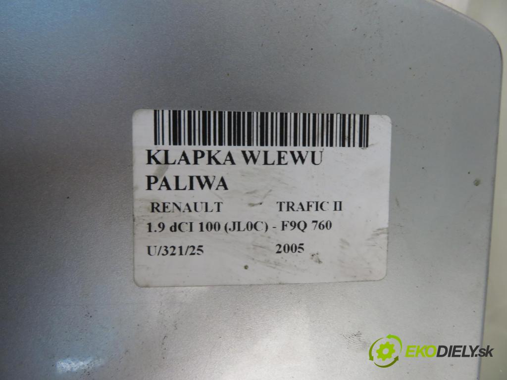 RENAULT TRAFIC II Autobus (JL) BUS 2005 74,00 1.9 dCI 100 (JL0C) - F9Q 760 1870,00 Dvierka nádrže paliva 8200030800 ; 91166211 (Kľučka dverí ostatné)