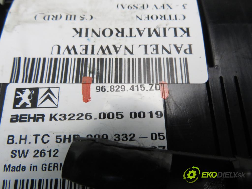 CITROEN C5 III (RD_) SEDAN 2008 155,00 3.0 V6 211 - XFV (ES9A) 2946,00 Panel kúrenia KLIMATRONIK 96829415ZD