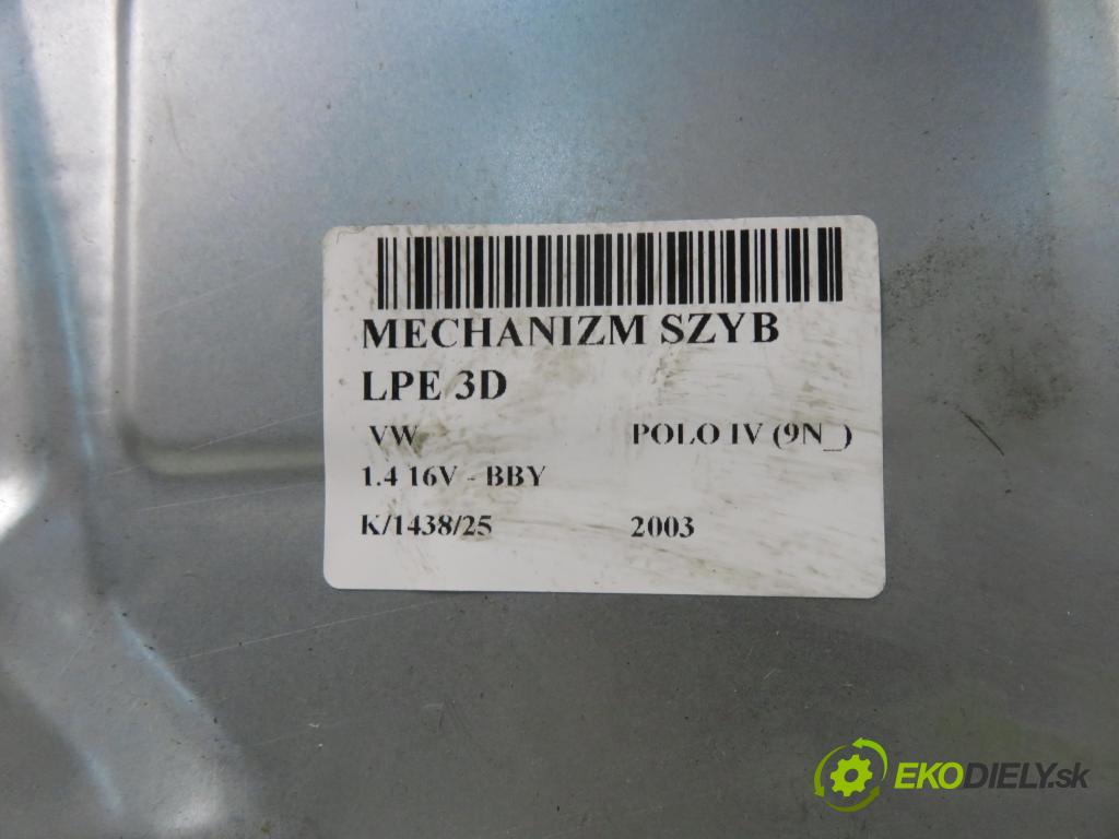 VW POLO (9N_) HB 2003 55,00 1.4 16V 75 - BBY 1390,00 Mechanizmus okien 6Q2959802A