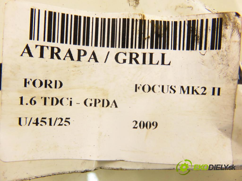 FORD FOCUS II (DA_, HCP) HB 2009 66,00 1.6 TDCi - GPDA 1560,00 Mriežka / maska 8M518200