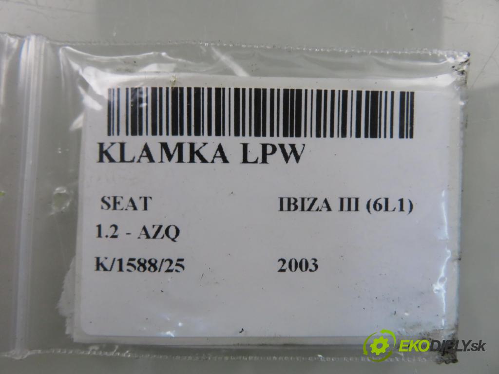 SEAT IBIZA III (6L1) HB 2003 47,00 1.2 12V - AZQ 1198,00 Kľučka LPW 6L0837113B