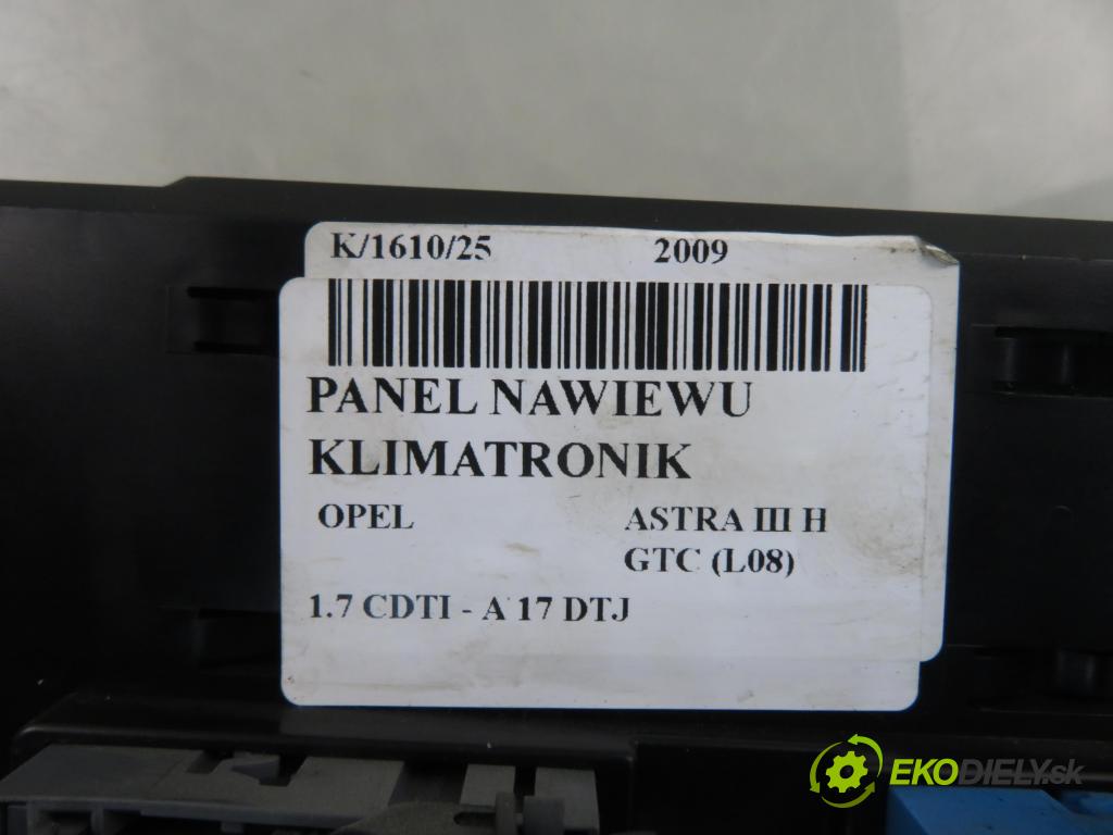 OPEL ASTRA H GTC (L08) HB 2009 81,00 1.7 CDTI - A 17 DTJ 1686,00 Panel kúrenia KLIMATRONIK 13245121