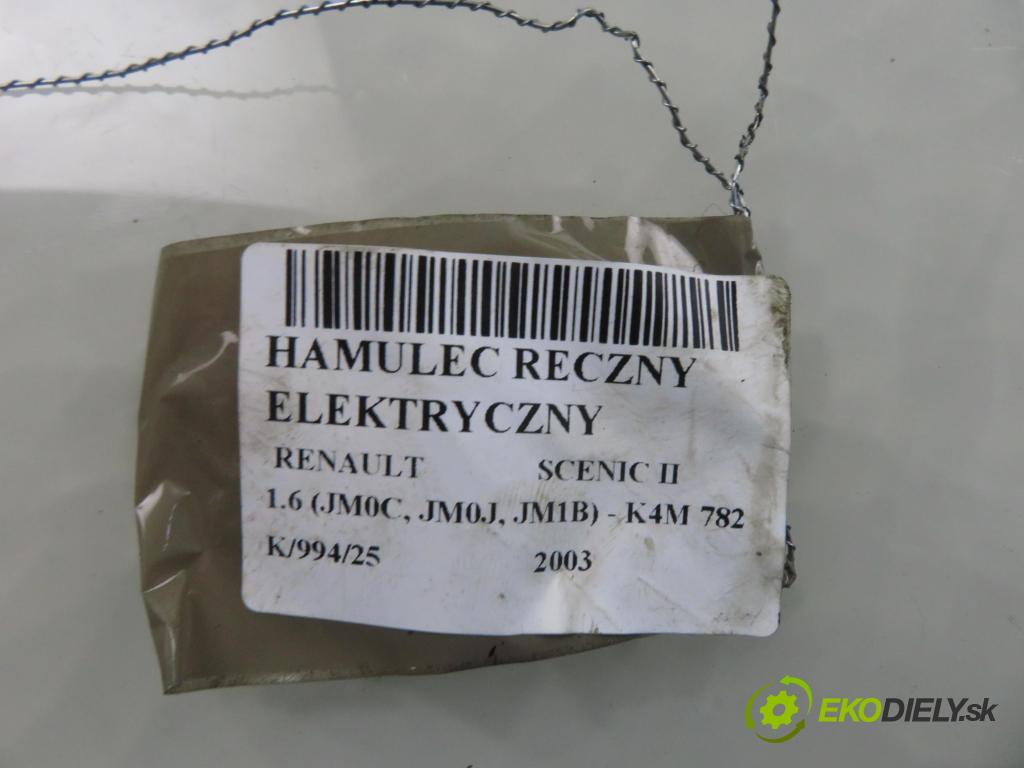 RENAULT SCENIC II (JM0/1_) MINIVAN 2003 83,00 1.6 (JM0C, JM0J, JM1B) - K4M 782 1598,00 BRZDA: ručny elektrický 8200702092