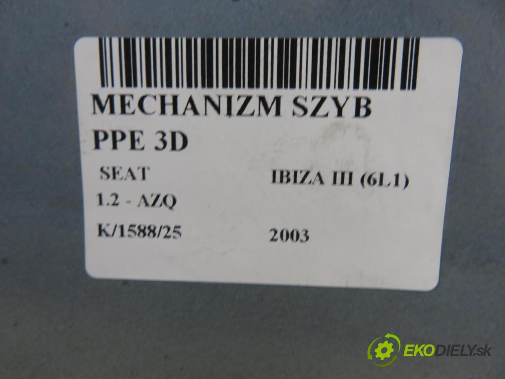 SEAT IBIZA III (6L1) HB 2003 47,00 1.2 12V - AZQ 1198,00 Mechanizmus okien 3D 6L3837756H