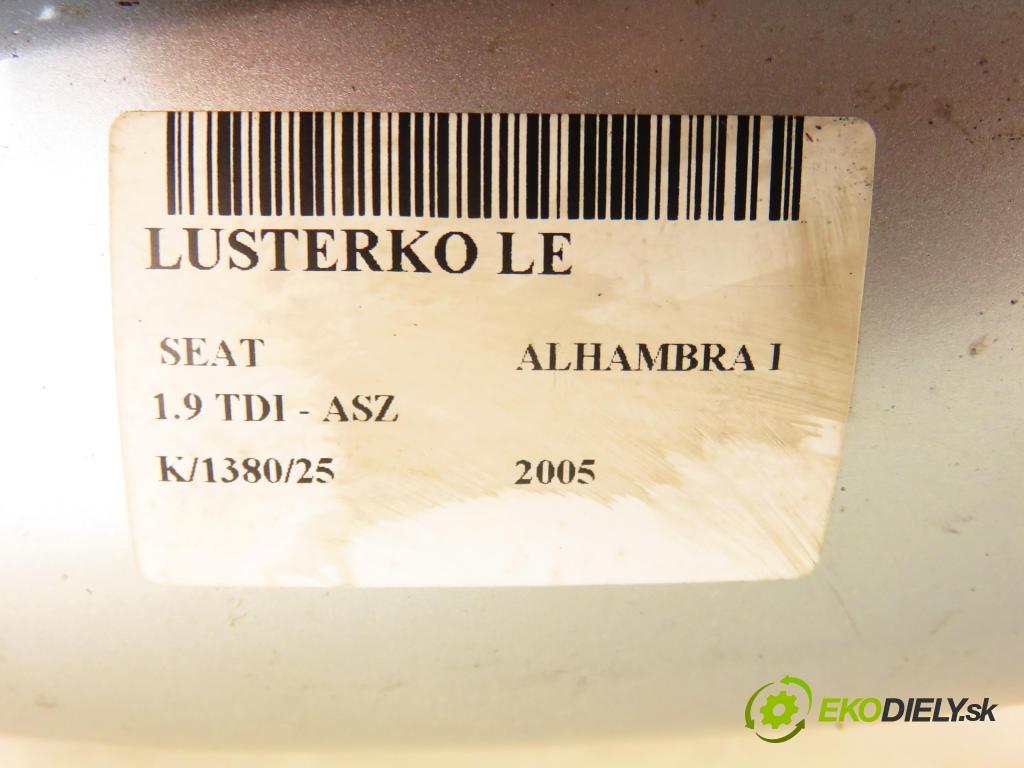 SEAT ALHAMBRA (7V8, 7V9) VAN 2005 96,00 1.9 TDI - ASZ 1896,00 Spätné zrkadlo LE 