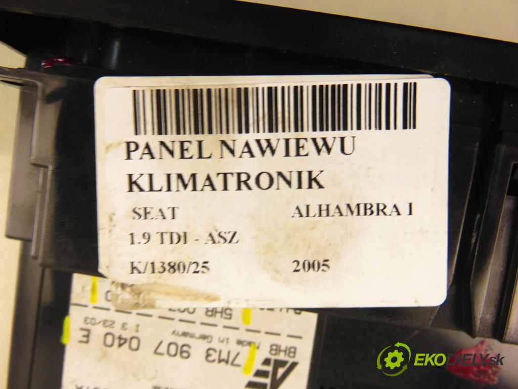 SEAT ALHAMBRA (7V8, 7V9) VAN 2005 96,00 1.9 TDI - ASZ 1896,00 Panel kúrenia KLIMATRONIK 7M3907040E ; 5HB00796310