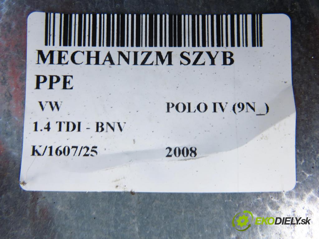VW POLO (9N_) HB 2008 59,00 1.4 TDI - BNV 1422,00 mechanismus oken PPE 6Q4837756 ; 6Q2959801E