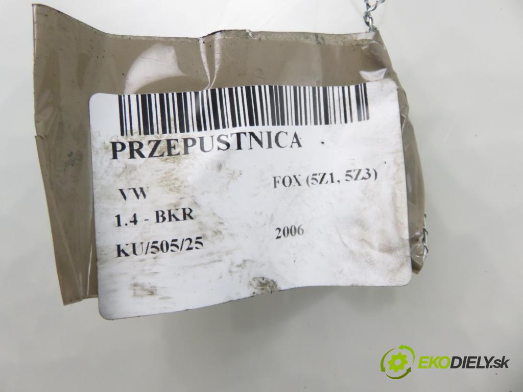 VW FOX (5Z1, 5Z3) HB 2006 55,00 1.4 - BKR 1390,00 Škrtiaca klapka 03C133062B ; A2C53030790 (Škrtiaca klapka)
