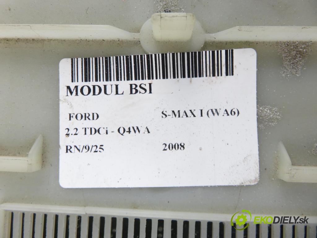 FORD S-MAX (WA6) MINIVAN 2008 129,00 2.2 TDCi - Q4WA 2179,00 MODUL BSI 7G9T14A073YA