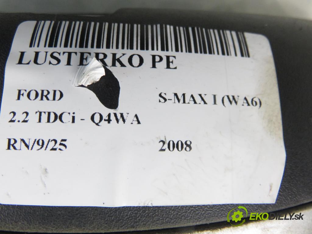 FORD S-MAX (WA6) MINIVAN 2008 129,00 2.2 TDCi - Q4WA 2179,00 Spätné zrkadlo