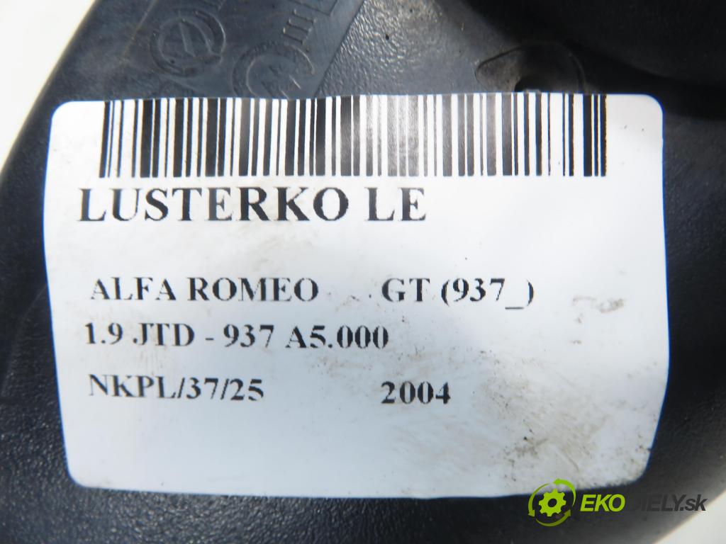 ALFA ROMEO GT (937_) COUPE 2004 110,00 1.9 JTD - 937 A5.000 1910,00 Spätné zrkadlo LE 