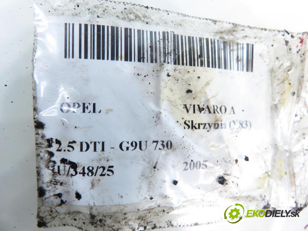 OPEL VIVARO A Skrzynia (X83) FURGON 2005 99,00 2.5 DTI 135 - G9U 730 2464,00 vstrekovač 0445110087 ; 8200101135 (Vstrekovač paliva)