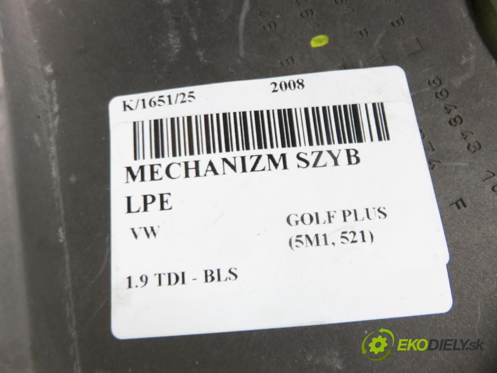 VW GOLF PLUS (5M1, 521) HB 2008 77,00 1.9 TDI - BLS 1896,00 Mechanizmus okien 5M0837461 ; 1K0959793J2
