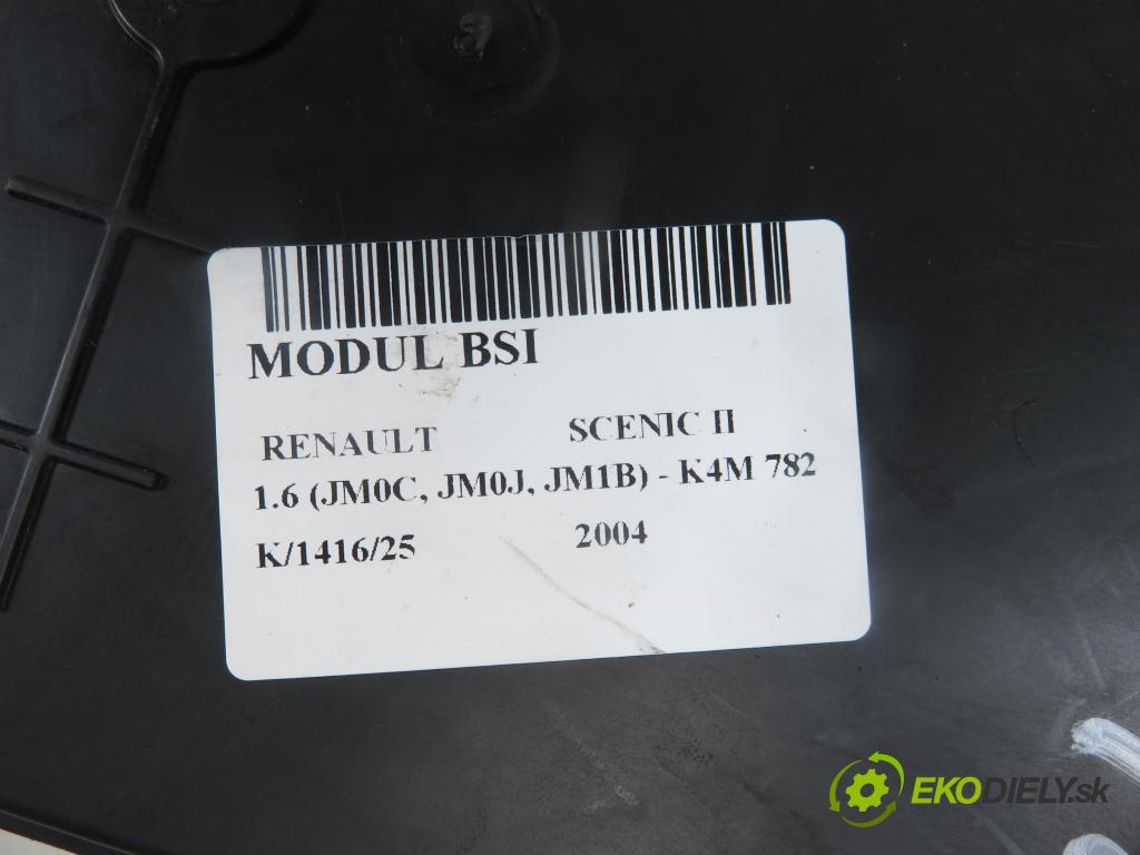 RENAULT SCENIC II (JM0/1_) MINIVAN 2004 83,00 1.6 (JM0C, JM0J, JM1B) - K4M 782 1598,00 MODUL BSI 8200306433 ; S118400220C