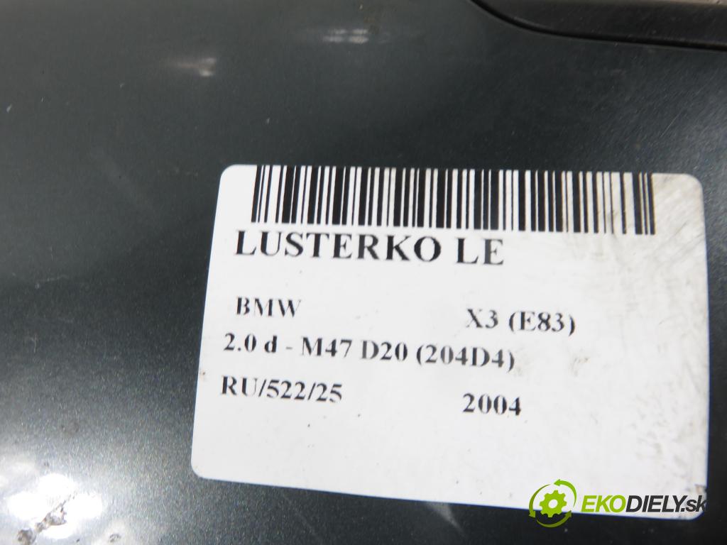 BMW X3 (E83) SUV 2004 110,00 2.0 d 150 - M47 D20 (204D4) 1995,00 Spätné zrkadlo LE