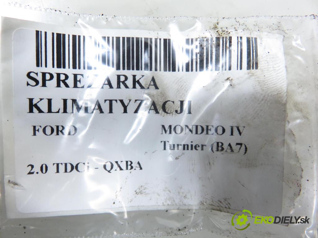 FORD MONDEO IV Turnier (BA7) KOMBI 2007 103,00 2.0 TDCi - QXBA 1997,00 KOMPRESOR: klimatizácie  (Kompresor klimatizácie)