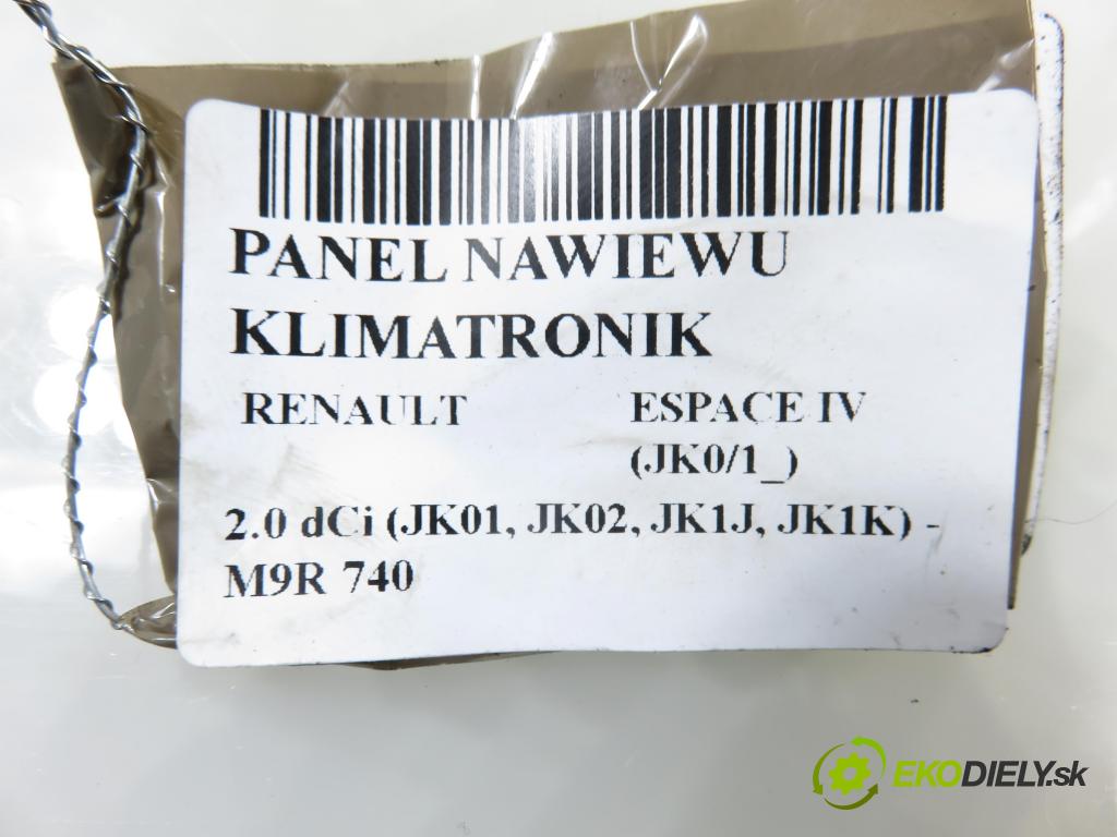 RENAULT ESPACE IV (JK0/1_) MINIVAN 2007 110,00 2.0 dCi 150 - M9R 740 1995,00 Panel kúrenia KLIMATRONIK 8200367333