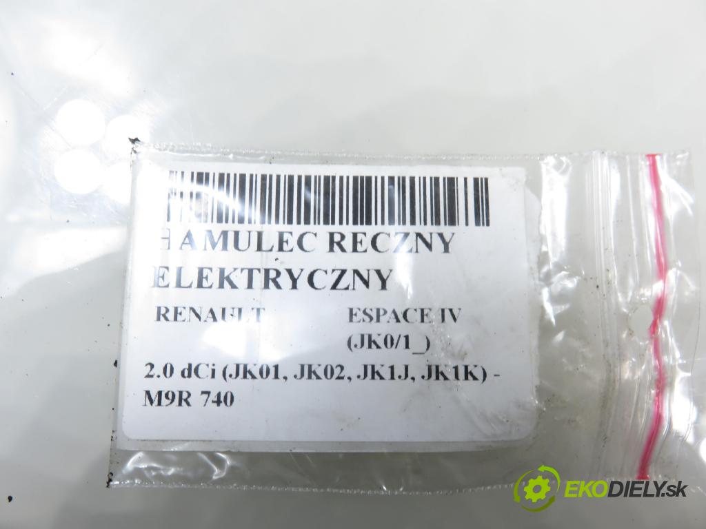 RENAULT ESPACE IV (JK0/1_) MINIVAN 2007 110,00 2.0 dCi 150 - M9R 740 1995,00 BRZDA: ručny elektrický 8200254519