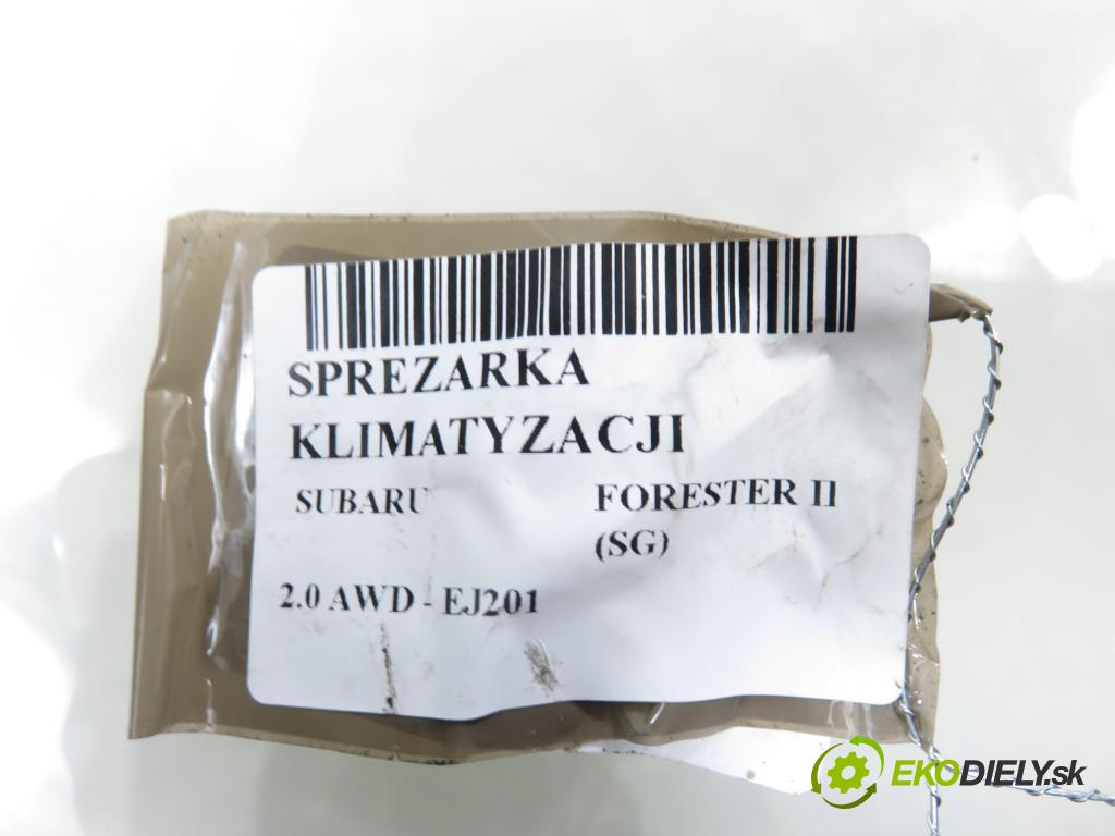 SUBARU FORESTER (SG_) KOMBI 2006 92,00 2.0 AWD 125 - EJ201 1994,00 KOMPRESOR: klimatizace  (Kompresor klimatizace)