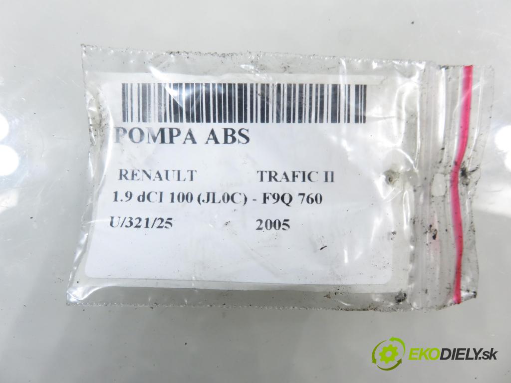 RENAULT TRAFIC II Autobus (JL) BUS 2005 74,00 1.9 dCI 100 (JL0C) - F9Q 760 1870,00 Pumpa ABS 13509005M ; 13664105 ; 54084684B (Pumpa ABS)