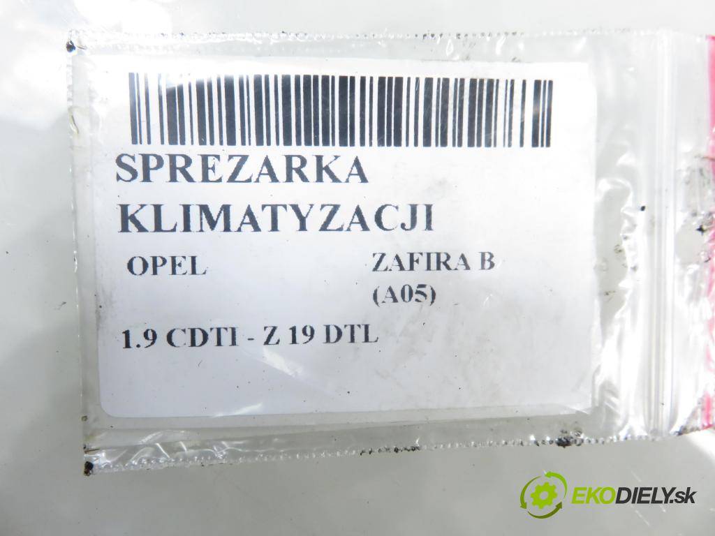 OPEL ZAFIRA B (A05) MINIVAN 2006 74,00 1.9 CDTI 8V 101 - Z 19 DTL 1910,00 KOMPRESOR: klimatizace 93190260 (Kompresor klimatizace)