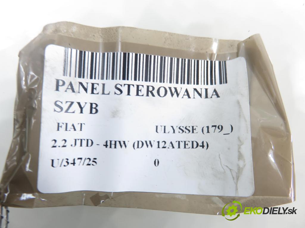 FIAT ULYSSE (179_) VAN 2003 94,00 2.2 JTD - 4HW (DW12ATED4) 2179,00 Panel ovládania okien 14893730ZL
