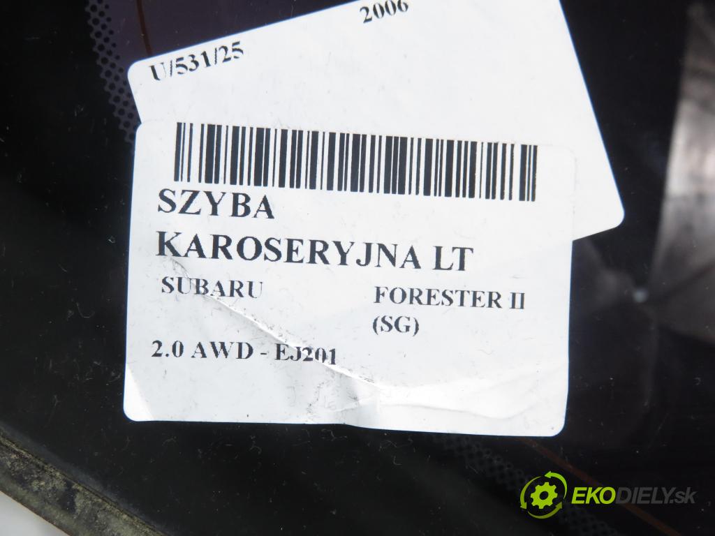 SUBARU FORESTER (SG_) KOMBI 2006 92,00 2.0 AWD 125 - EJ201 1994,00 okno dveří LT